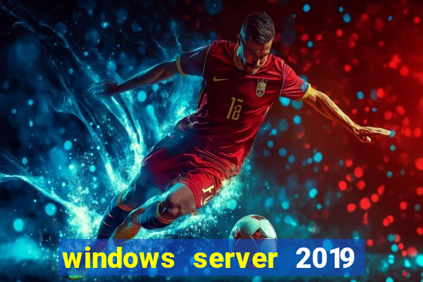 windows server 2019 iso pt-br download